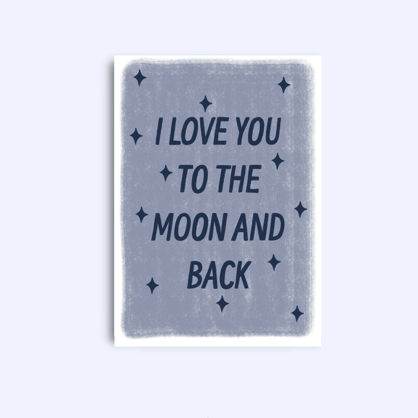 I love you to the moon and back | A6 Greeting Card With Envelope
