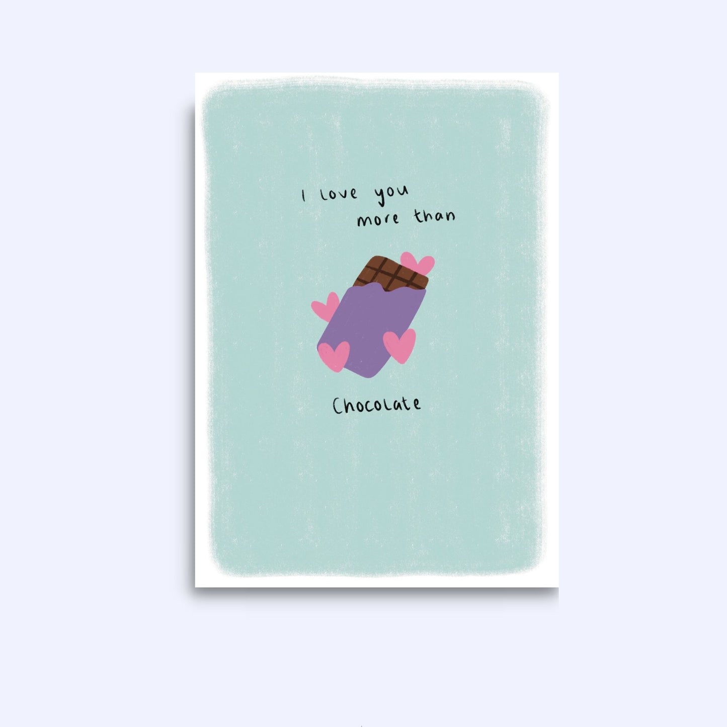 I love you more than chocolate | A6 Greeting Card With Envelope