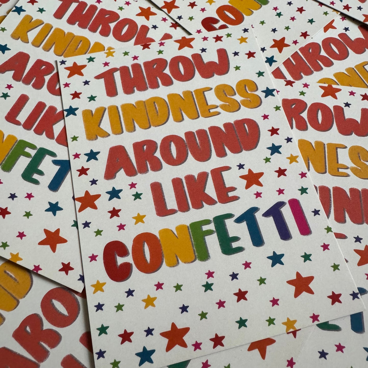 Throw Kindness Around Like Confetti | A6 blank back postcard