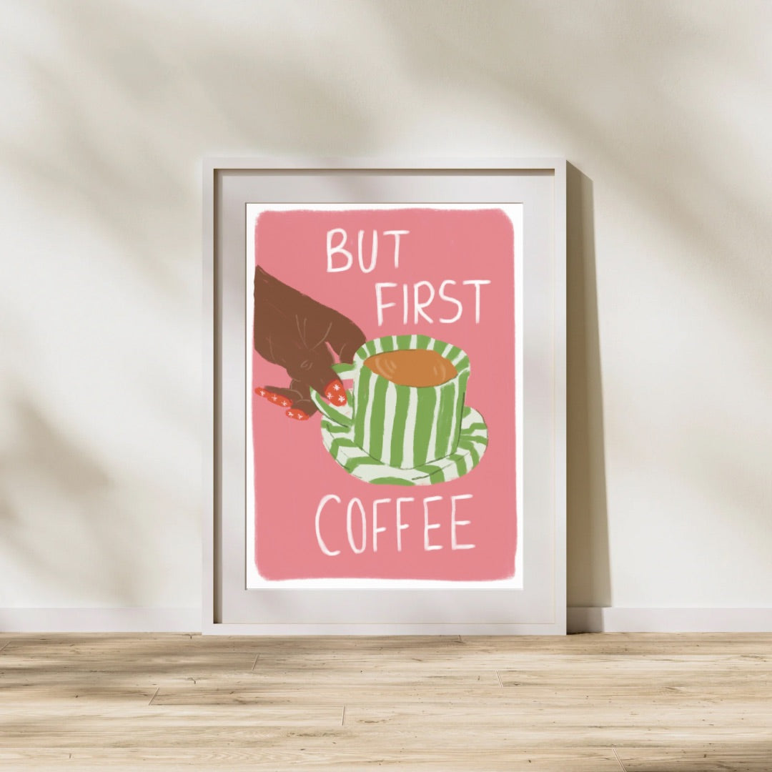 But first coffee | A4 art print