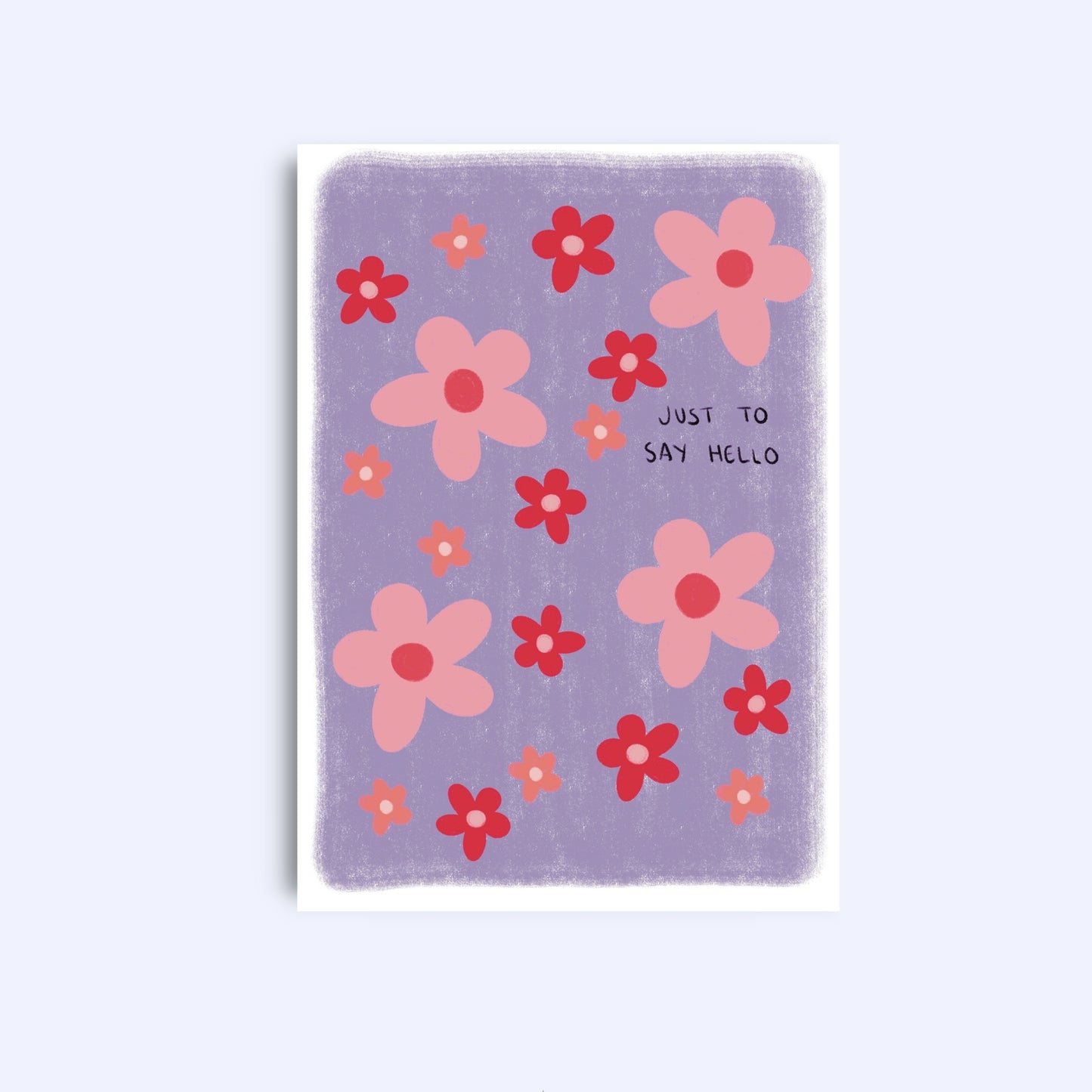 Just to say hello flowers | A6 Greeting Card With Envelope
