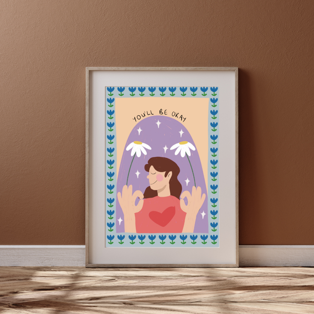 You’ll be okay | A4 art print