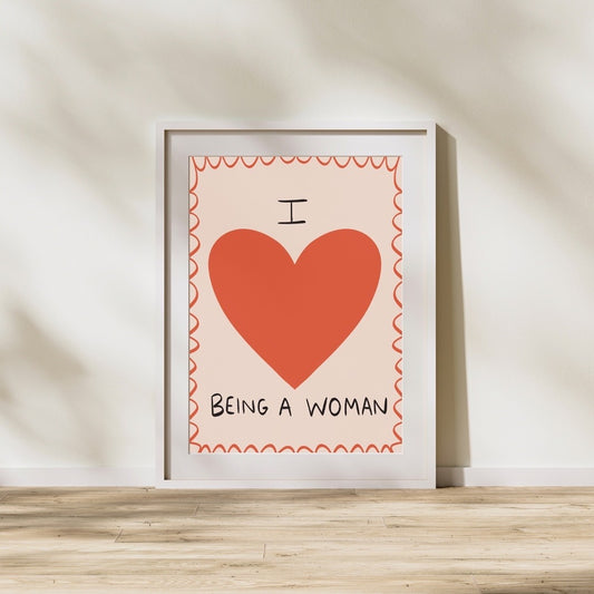 I love being a woman | A4 art print