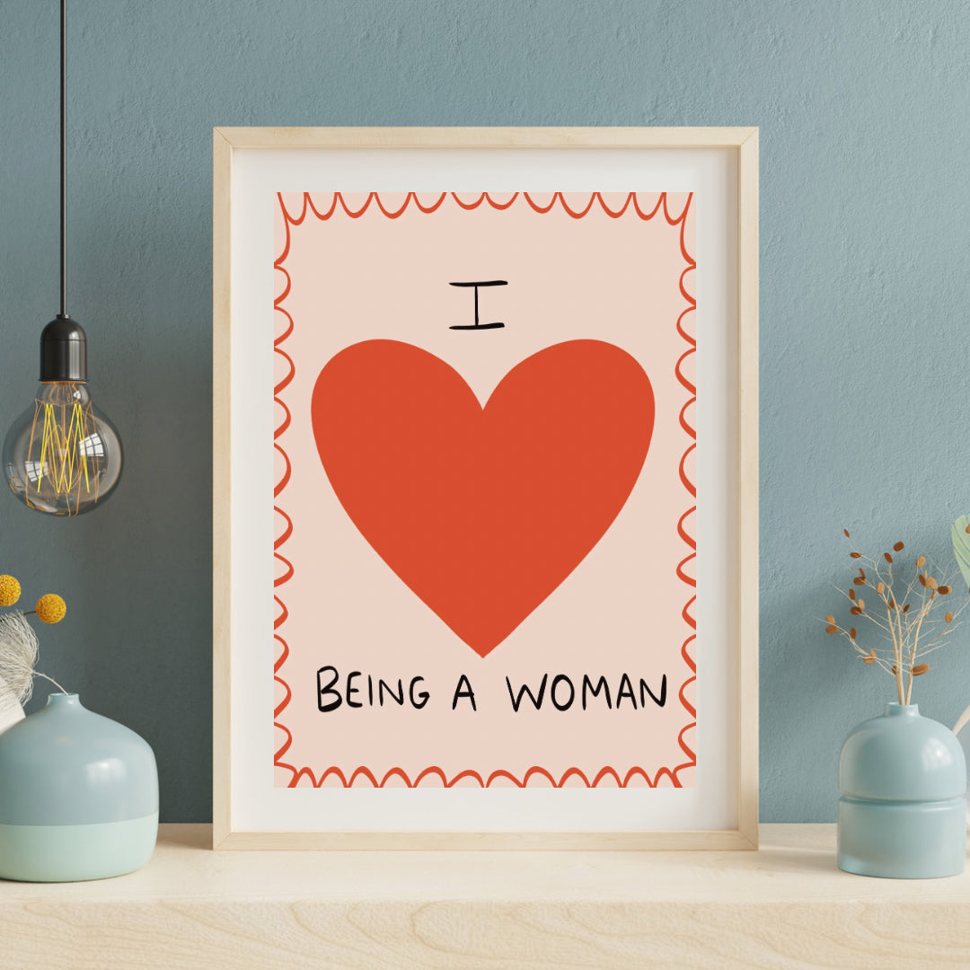 I love being a woman | A4 art print