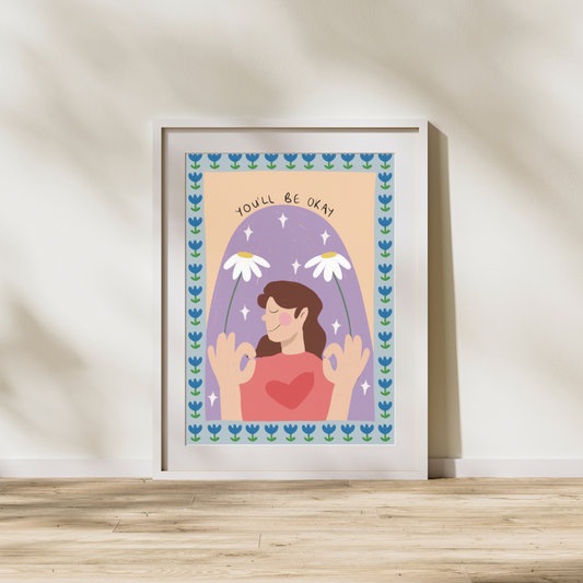 You’ll be okay | A4 art print