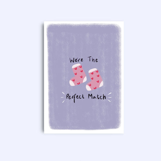 We’re a perfect match | A6 Greeting Card With Envelope