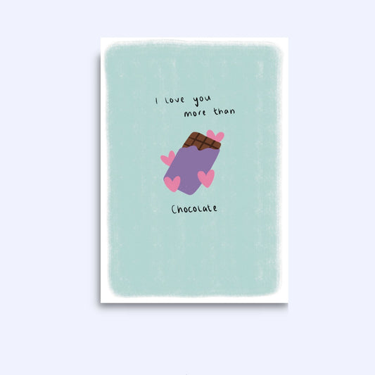 I love you more than chocolate | A6 Greeting Card With Envelope