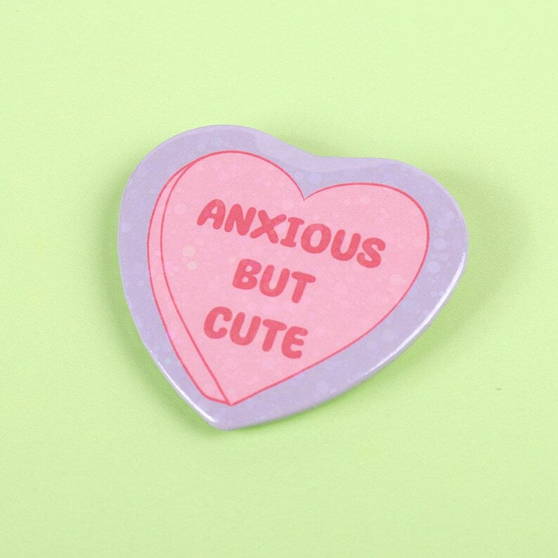 Anxious but cute | Heart Pin Badge