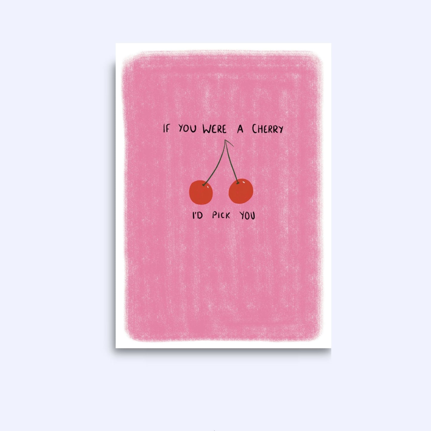 If you were a cherry I’d pick you | A6 Greeting Card With Envelope